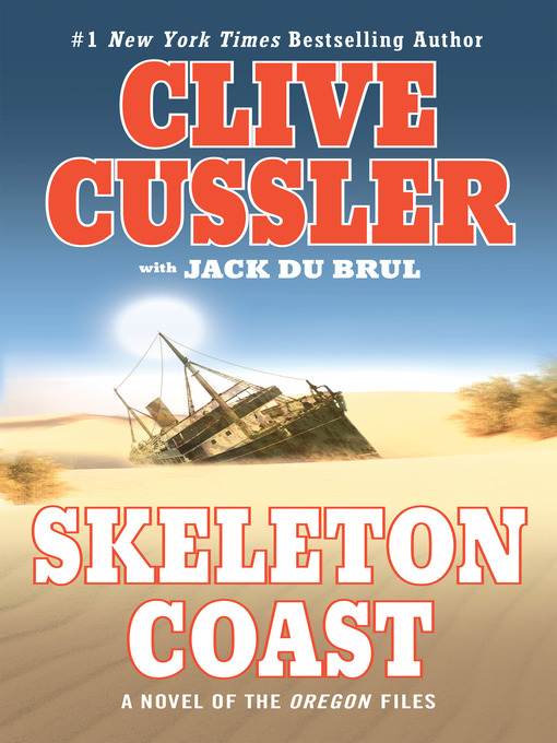 Title details for Skeleton Coast by Clive Cussler - Available